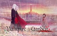 WIT STUDIO制作的原创动画《花园里的吸血鬼》 Vampire in the Garden